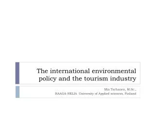 The international environmental policy and the tourism industry