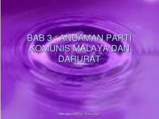 bab 3 ancaman parti komunis malaya dan darurat
