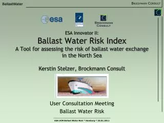 User Consultation Meeting Ballast Water Risk