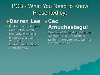 PCB - What You Need to Know Presented by:
