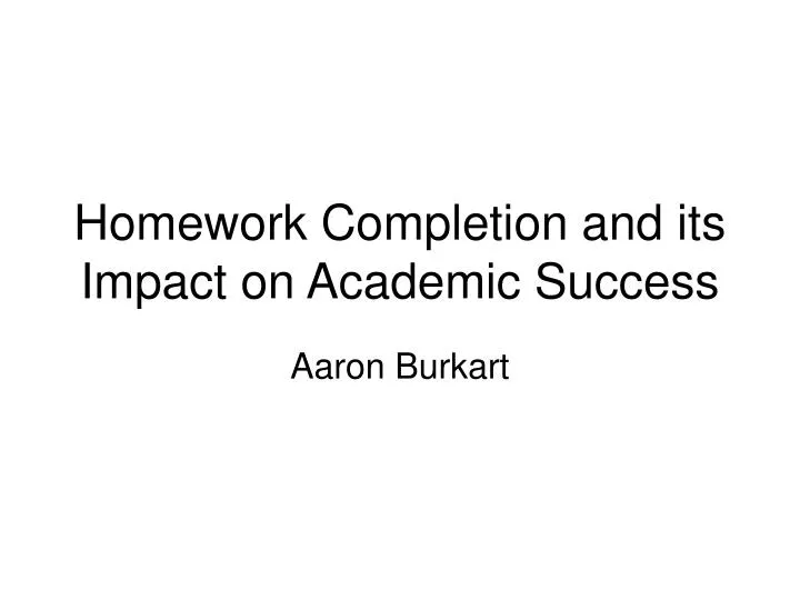 homework completion and its impact on academic success