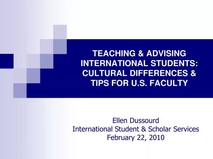 teaching advising international students cultural differences tips for u s faculty