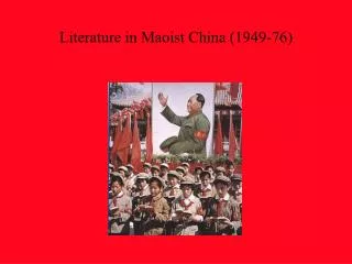 Literature in Maoist China (1949-76)