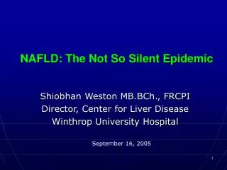 NAFLD: The Not So Silent Epidemic