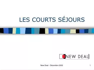les courts s jours