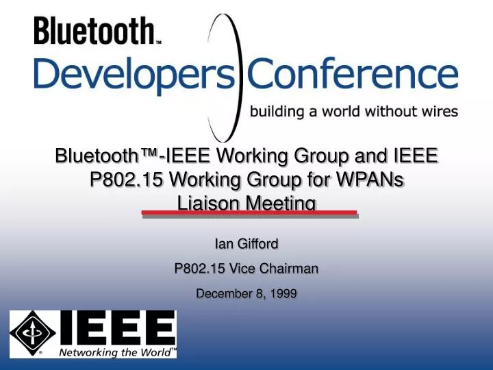 bluetooth ieee working group and ieee p802 15 working group for wpans liaison meeting