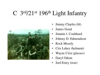 C 3 rd /21 st 196 th Light Infantry