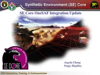 SE Core OneSAF Integration Update