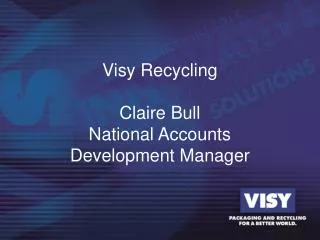 Visy Recycling Claire Bull National Accounts Development Manager