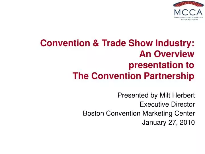 convention trade show industry an overview presentation to the convention partnership