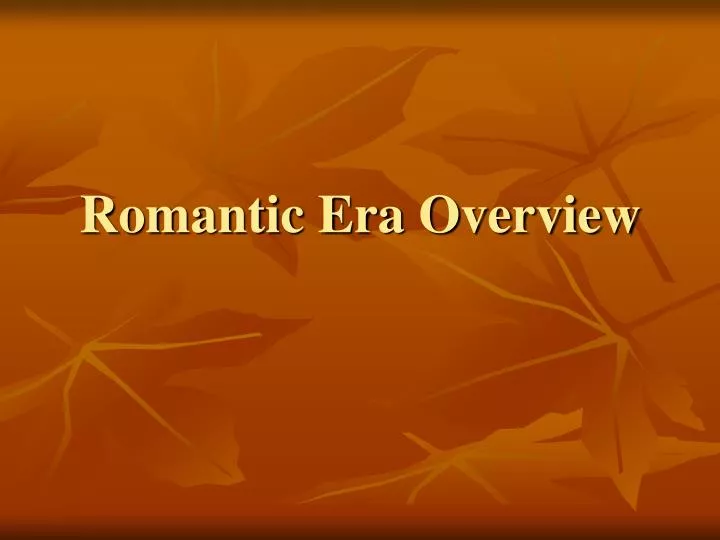 romantic era overview