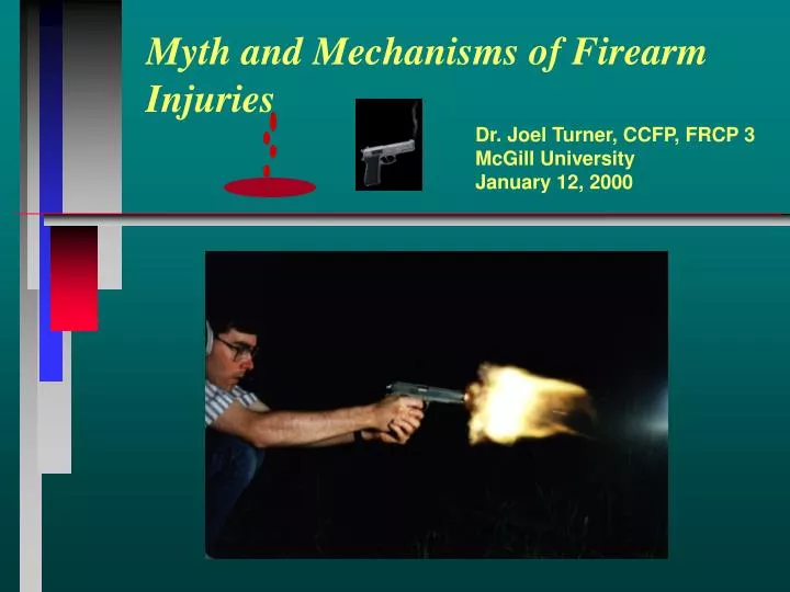 myth and mechanisms of firearm injuries