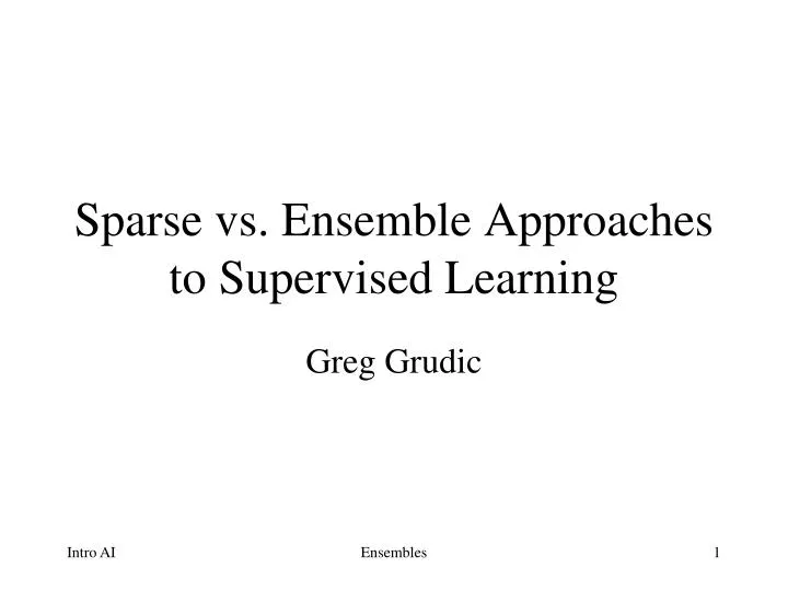 sparse vs ensemble approaches to supervised learning