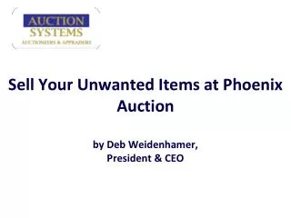 sell your unwanted items at phoenix auction