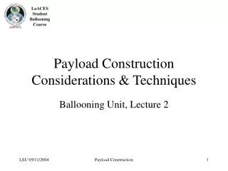 Payload Construction Considerations &amp; Techniques