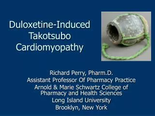Duloxetine-Induced Takotsubo Cardiomyopathy