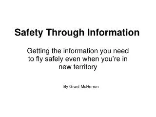 Safety Through Information