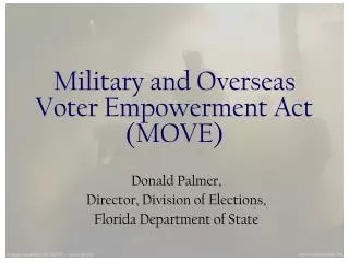 Military and Overseas Voter Empowerment Act (MOVE)