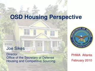 OSD Housing Perspective