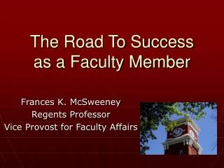 The Road To Success as a Faculty Member