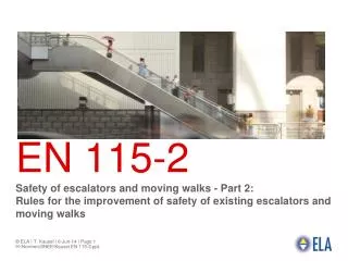 EN 115-2 Safety of escalators and moving walks - Part 2: Rules for the improvement of safety of existing escalators and
