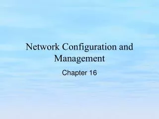 Network Configuration and Management