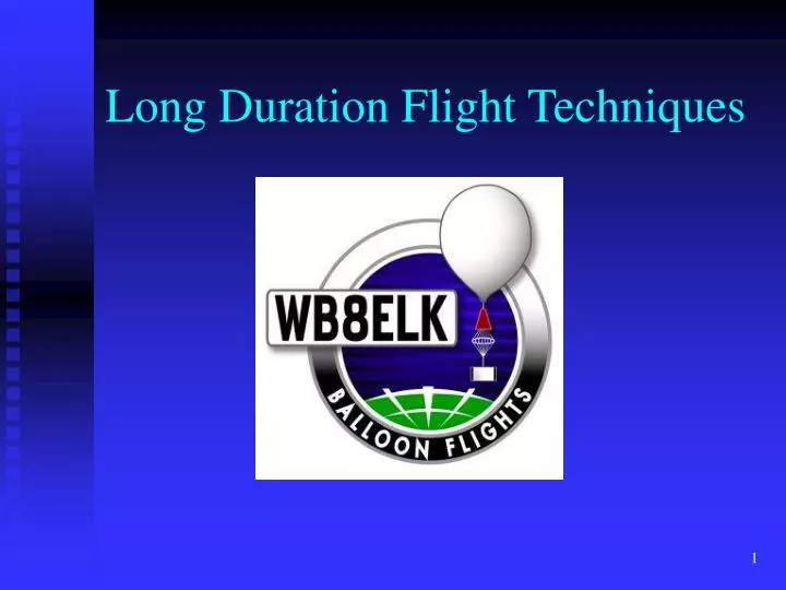 long duration flight techniques