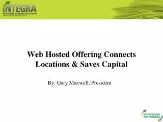 web hosted offering connects locations & saves capital