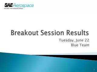 Breakout Session Results