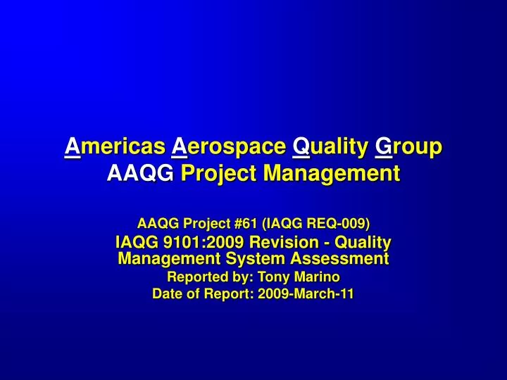 a mericas a erospace q uality g roup aaqg project management