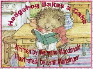 Written by Maryann Macdonald Illustrated by Lynn Munsinger