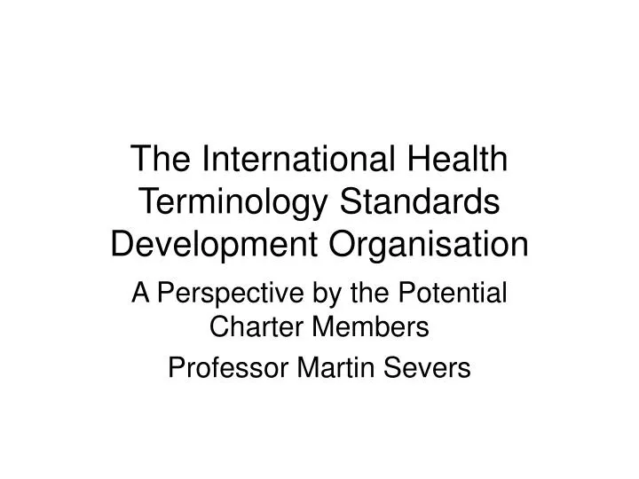 the international health terminology standards development organisation