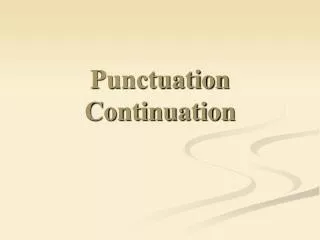 Punctuation Continuation