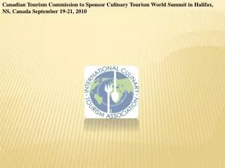 Canadian Tourism Commission to Sponsor Culinary Tourism