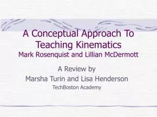 A Conceptual Approach To Teaching Kinematics Mark Rosenquist and Lillian McDermott
