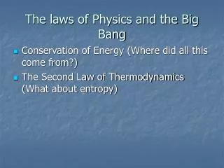 The laws of Physics and the Big Bang