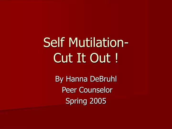 self mutilation cut it out