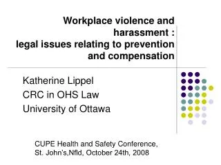 Workplace violence and harassment : legal issues relating to prevention and compensation