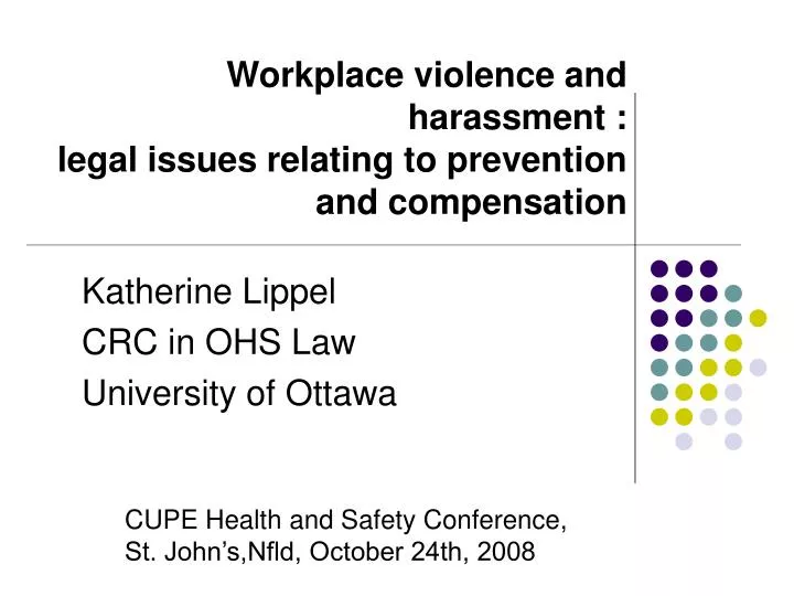 workplace violence and harassment legal issues relating to prevention and compensation