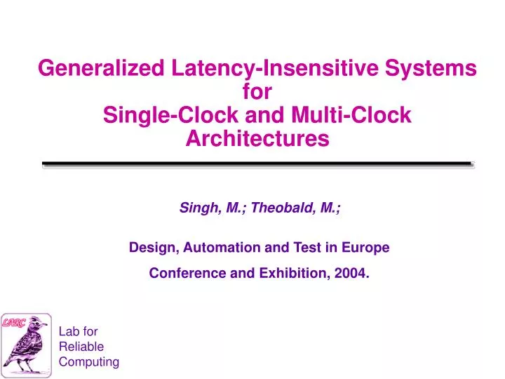 generalized latency insensitive systems for single clock and multi clock architectures