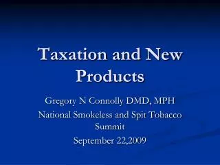 Taxation and New Products