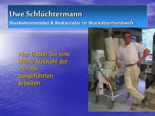 uwe schl chtermann stuckateurmeister restaurator im stuckateurhandwerk