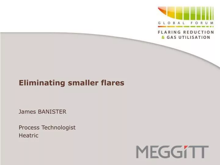 eliminating smaller flares