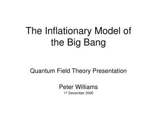 The Inflationary Model of the Big Bang