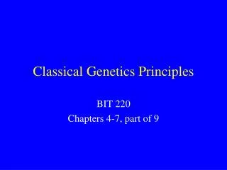 Classical Genetics Principles