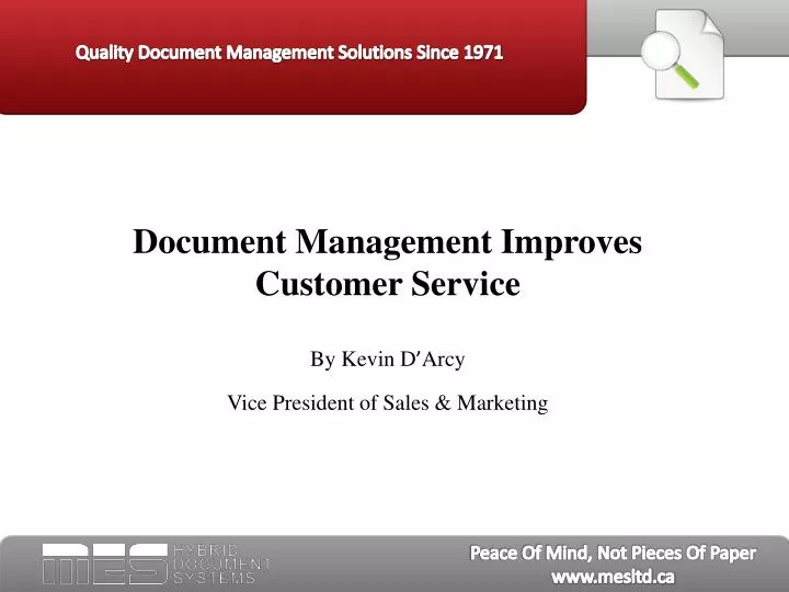 document management improves customer service by kevin d arcy vice president of sales marketing