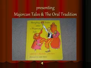 presenting Majorcan Tales &amp; The Oral Tradition
