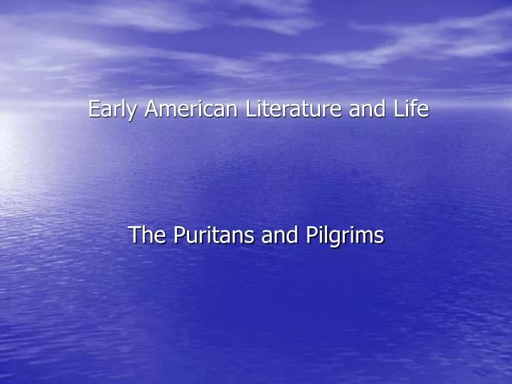 early american literature and life