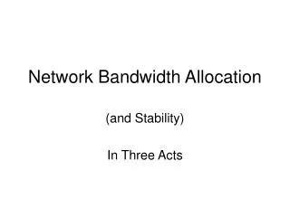 Network Bandwidth Allocation