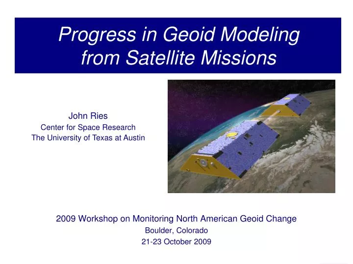 progress in geoid modeling from satellite missions